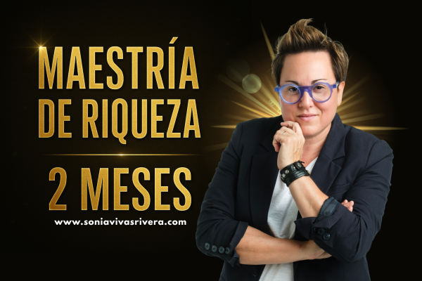 Maestría de riqueza 2 MESES.